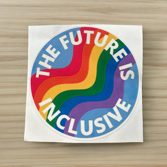 The Future is Inclusive Sticker