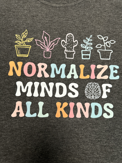 Normalize Minds of All Kinds Tee